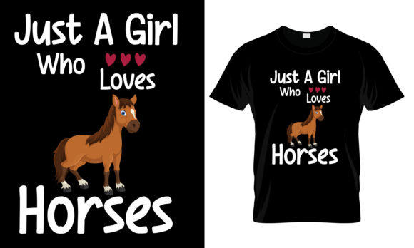 Just a Girl Who Loves Horse T-Shirt: Print Templates Review